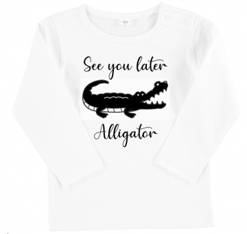 T shirt see you later alligator